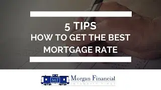 Get the Best Mortgage Rate with These Tips