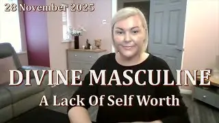 Divine Masculine: A Lack Of Self Worth | Spiritual Intuitive Tarot Reading