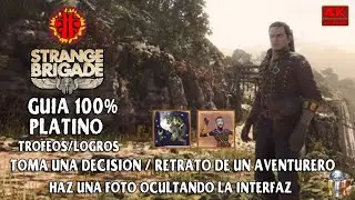 Strange Brigade | Guia 100% Platino | Trofeo/Logro | Toma una decision | Retrato de un aventurero