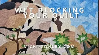 Wet Blocking Your Quilt