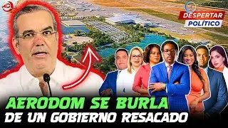 AERODOM SE BURLA DE UN GOBIERNO RESACADO