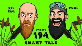 Swamp Talk Ep. 194
