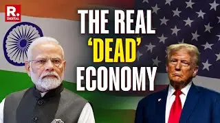 India vs US | Which is the real &lsquo;DEAD&rsquo; economy? | Trump Tariff