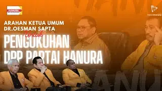ARAHAN KETUA UMUM OESMAN SAPTA JELANG PENGUKUHAN PENGURUS DPP PARTAI HANURA 2024 - 2029