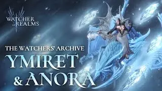 Ymiret & Anora | The Watchers' Archive | Watcher of Realms