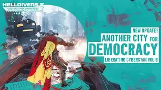 🔴LIBERATING CYBERSTAN! Another City for Democracy! VOL.6 #helldivers2