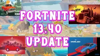 fortnite 13.40/fortnite cars update today/RADIO stations, BUG fixes(Instant reload)/ LTMS/ code CVA