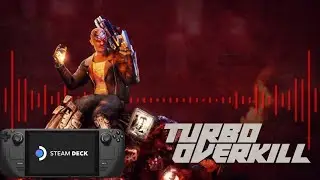 Turbo Overkill Steam Deck Gameplay