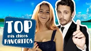 Top Mis Chicos Favoritos | Carlota Boza