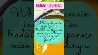 Umami Unveiled: The Secret Ingredient Transforming Japanese Miso Soup! #knowledge #quiz #food #guess