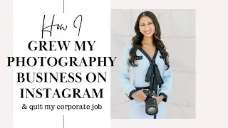 How to grow your Photography Business on Instagram