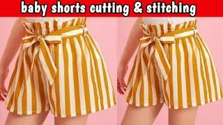 baby shorts cutting and stitching || very easy method  || step by step 9 to 10 year baby girl