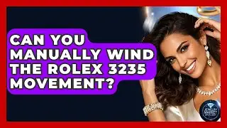 Can You Manually Wind The Rolex 3235 Movement? - Jewelry Market Spotlight