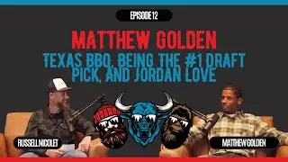 Midwest Legends Episode #12: Matthew Golden -- Texas BBQ, Being The #1 Draft Pick, and Jordan Love