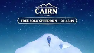 🦐 CAIRN (SPEEDRUN - 01:43:19) (FREE SOLO) (OLD WORLD RECORD)