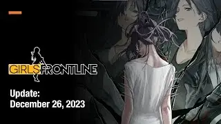 Girls Frontline Update (December 26th, 2023): SLOW SHOCK FINALLY HERE, DP-12 Mod Batch, and more