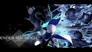 Ender Magnolia: Bloom in the Mist Part 7