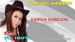 TIA INOVA - TARLING MODERN - RANGDA GEMBLENG ( Official Musik ) HD