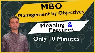 Meaning of MBO and Features of MBO: Management by Objectives | MBE / MBR
