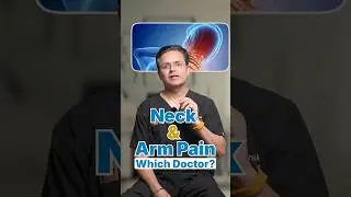 Neck Pain Going to Arm? Which Specialist Can Help You? | Cervical Radiculopathy