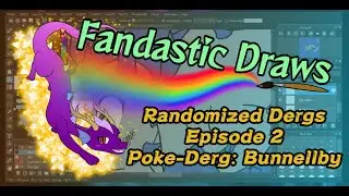 Fandastic Draws: Randomized Dergs Ep.  2