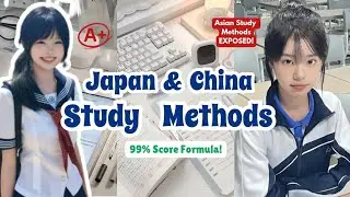 Japan & China Study Methods and Techniques That Help You Score 99% 