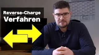 Reverse-Charge-Verfahren einfach erkl&auml;rt &ndash; Das musst du wissen!