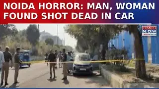 Noida: Two Bodies Found Inside Car In Sector 39, Police Probe Suspected Murder-suicide Case | Watch