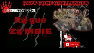RZB Surrounded Horde Challenge Days Gone Part 18 Gold Achieved
