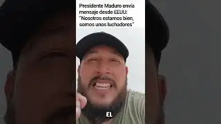 Presidente Maduro env&iacute;a mensaje desde EEUU