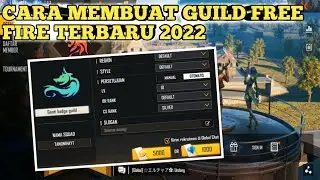 Cara Buat Guild Free Fire Terbaru 2022