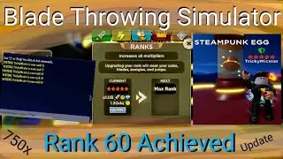 Rank 60 Achieved  //  Blade Throwing Simulator  \\  Roblox