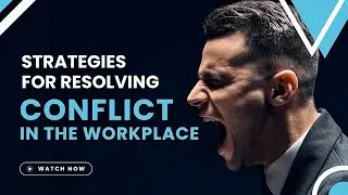 Employee Relations Course: Effective Strategies for Resolving Conflict in the Workplace 14
