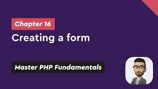 Creating a form - Chapter 16/19 | Master PHP Fundamentals
