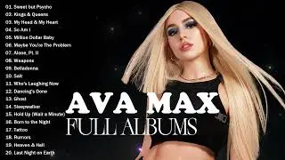 Ava Max Greatest Hits Full Album 2025 | Ava Max Best Songs Playlist 2025