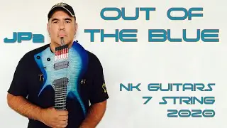 Out Of The Blue:  NK Guitars 7 String (2020 model)