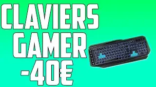 SELEC 'OF THE WEEK #1 - TOP 5 CLAVIERS GAMER PAS CHER (20 - 40&euro;)