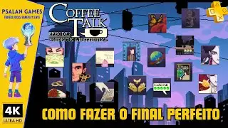 Coffee Talk 2 - Trof&eacute;u/Conquista - Como Fazer o Final Perfeito