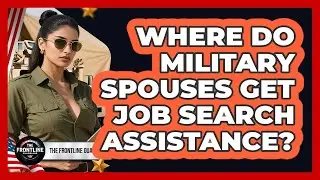 Where Do Military Spouses Get Job Search Assistance?