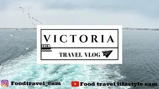 VICTORIA- TRAVEL VLOG