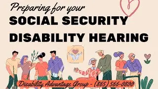 Preparing for your Social Security Disability hearing