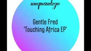 Gentle Fred - Touch Me ( Original Mix )