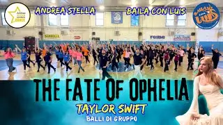TAYLOR SWIFT | The Fate Of Ophelia | COREOGRAFIA | + Tutorial | ANDREA STELLA e BAILA CON LUIS #hit