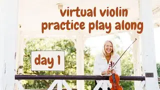 Virtual Violin Practice Playalong - Day 1