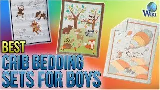 10 Best Crib Bedding Sets For Boys 2018