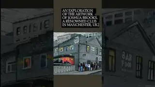 Exploration of Joshua Brooks Club Remowned Manchester #joshuabrooks #manchesterart #clubart