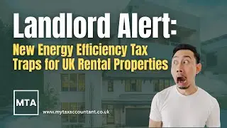 MTA Warns UK Landlords About New Energy Efficiency Tax Traps for Rental Properties 2025-26