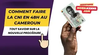 Comment faire la CNI en ligne au Cameroun en 48h: tout savoir