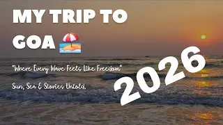 My First Trip to Goa | Complete Travel Vlog, Beaches & fun | Goa Diary