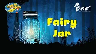 Home Fun For Kids (#HF4K) | Episode 5: FAIRY JAR | iSMART Education #iSMART